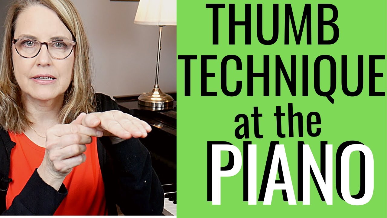 The Thumb in Piano Technique | The Piano Prof with Kate Boyd
