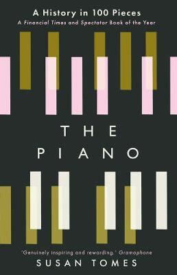 The Piano: A History in 100 Pieces thumbnail