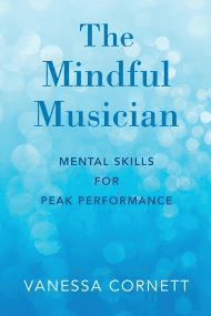 The Mindful Musician: Mental Skills for Peak Performance thumbnail