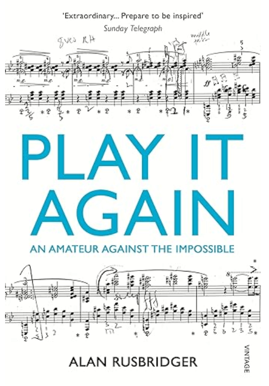 Play it Again by Alan Rusbridger cover